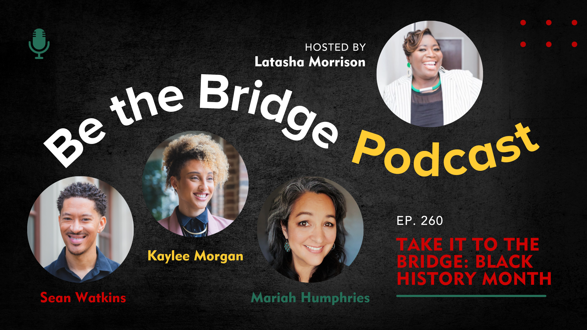 Be the Bridge podcast Black History Month with Latasha, Sean, Kaylee, and Mariah