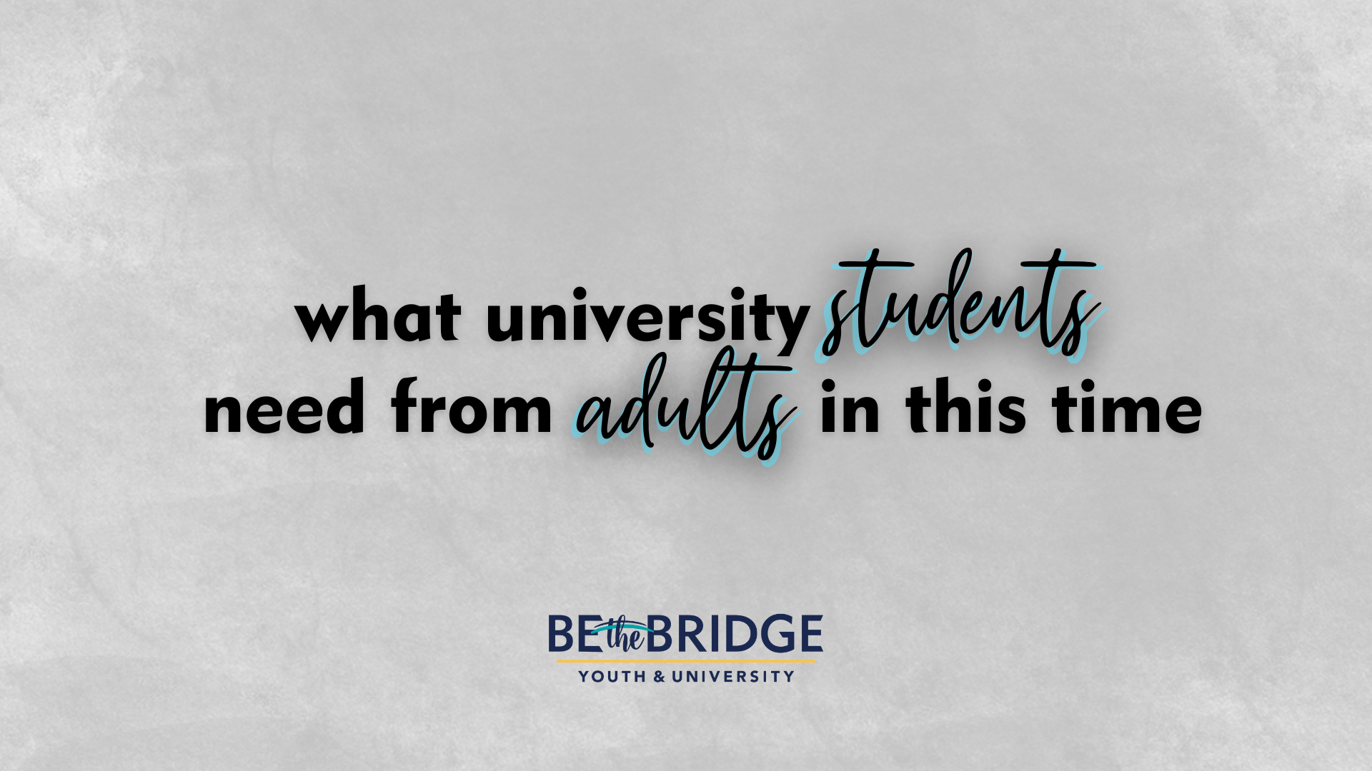 What University Students Need from Adults